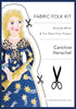 FABRIC FOLK KIT: Caroline Herschel