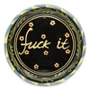 Fuck It (Large Handmade Plate)