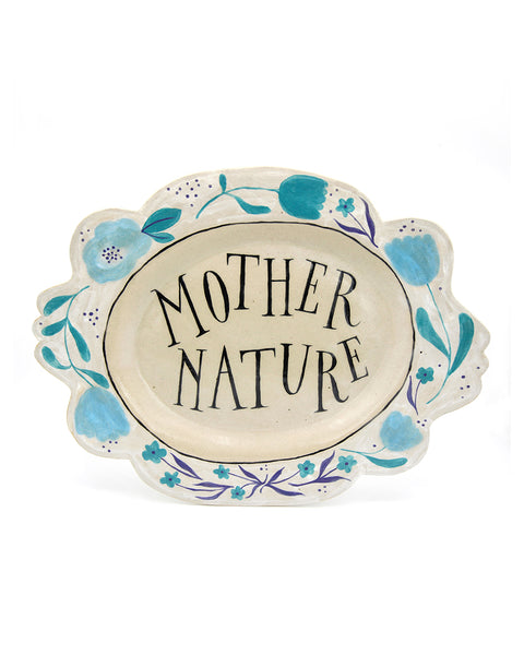 Mother Nature (Scalloped Platter)